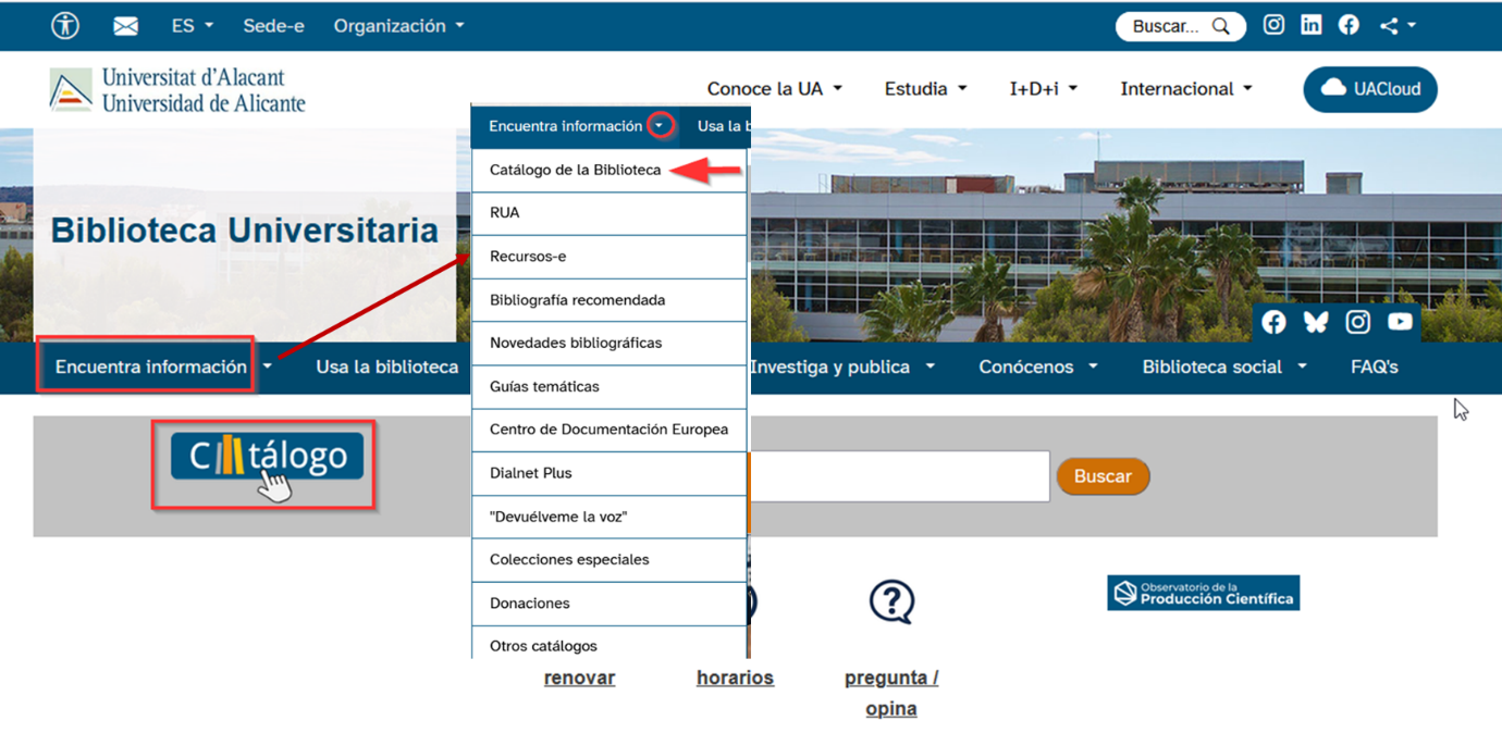 Imagen que muestra el acceso al catálogo desde la página web de la BUA. A través del epígrafe encuentra información o del icono del catálogo en el cuadro de búsqueda.