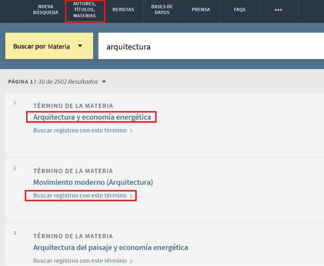 Captura de pantalla del buscador de materias del catálogo. Ejemplo de búsqueda con la materia Arquitectura. Se recupera un listado de materias (entre ellas Arquitectura y economía energética), con enlaces en cada materia al conjunto de documentos que la contienen (literal: Buscar registros con este término).